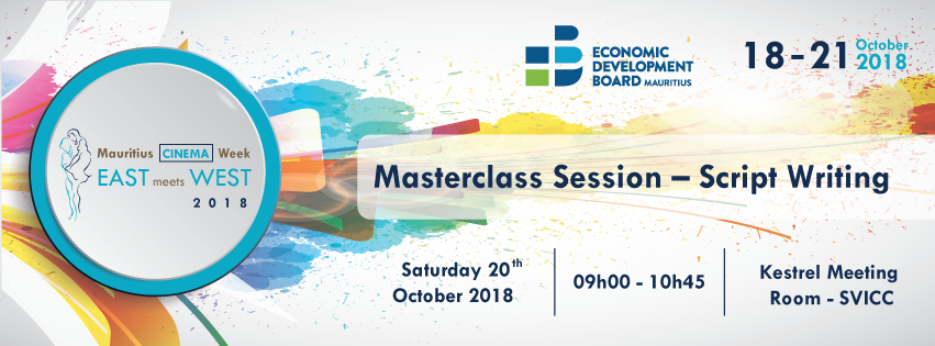 Cinema Week Mauritius 2018 Masterclass Script Writing